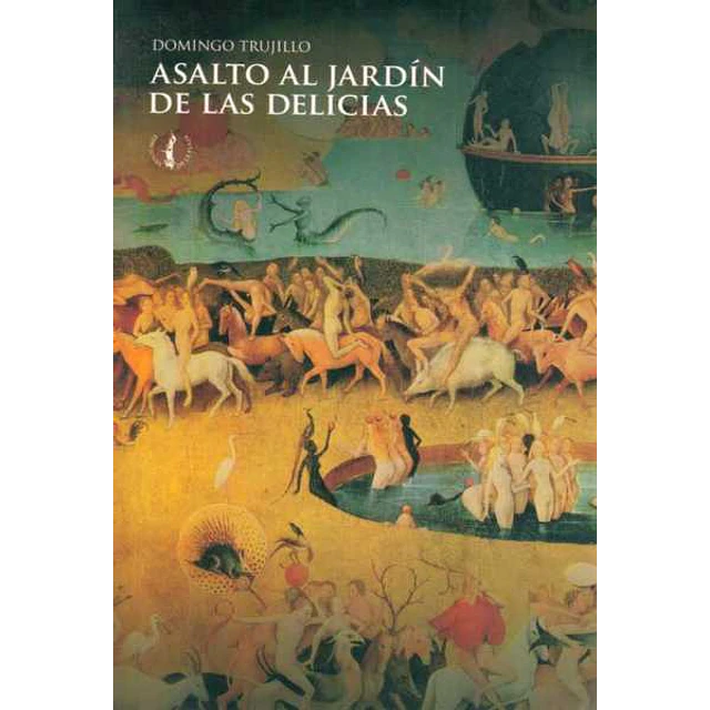 Asalto al jardin de las delicias