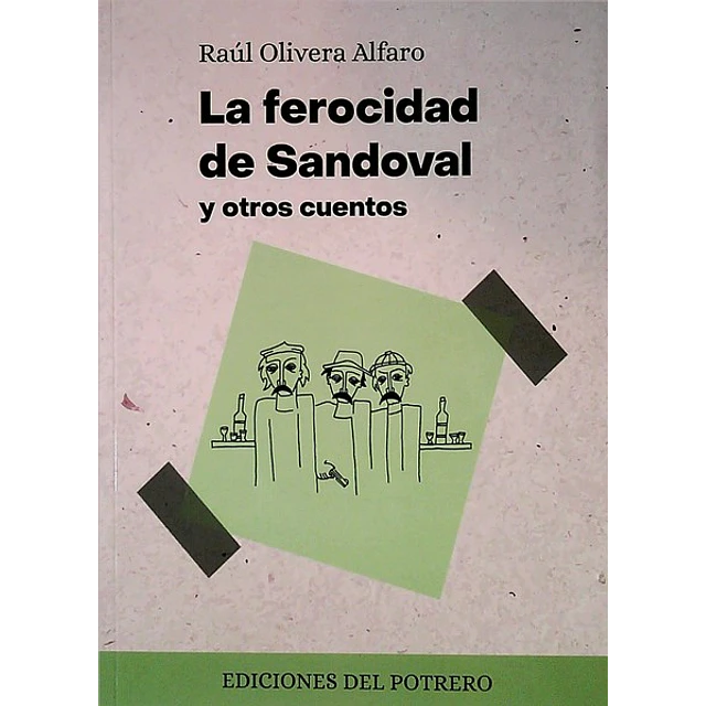 La ferocidad de sandoval y otros cuentos