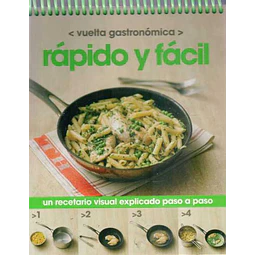 Rapido y facil. Vuelta gastronomica