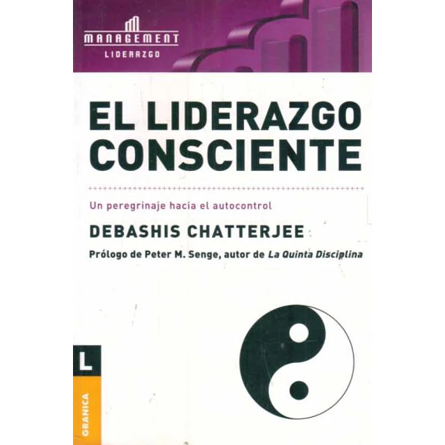 El liderazgo consciente (Nueva edicion)