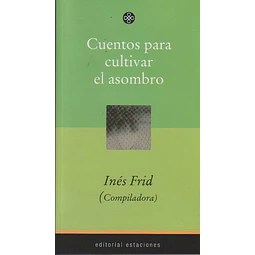 Cuentos para cultivar asombro