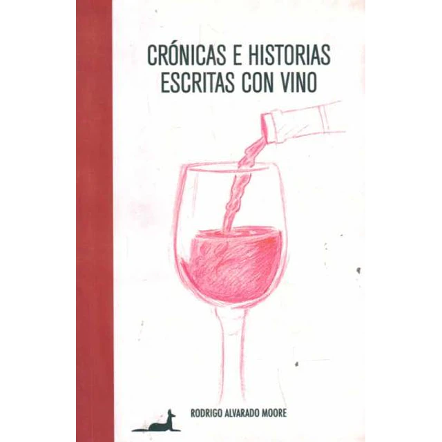 Cronicas e historias escritas con vino
