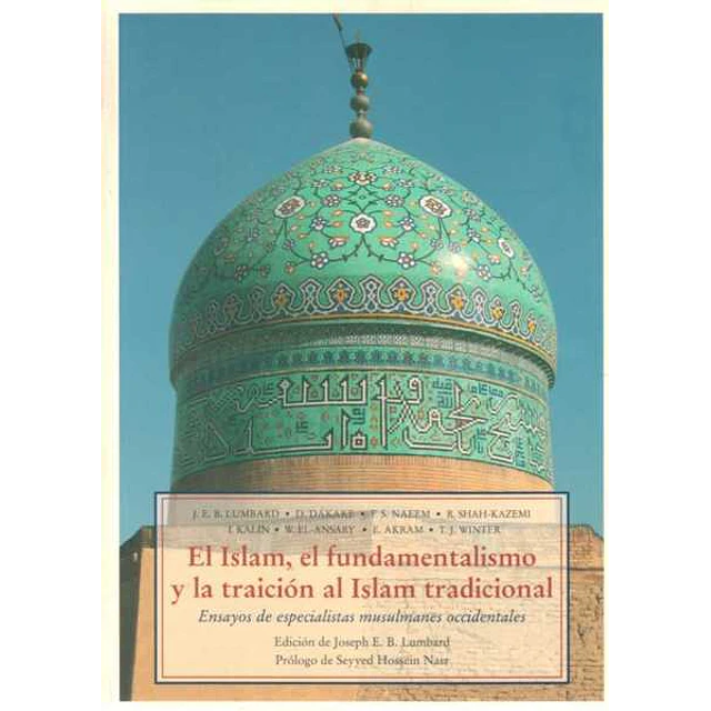 El islam el fundamentalismo y la traicion al islam tradicional