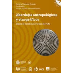 Abordajes antropologicos y etnograficos
