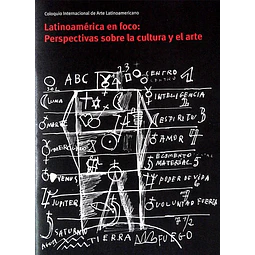 Latinoamerica en foco: Perspectivas sobre la cultura y el arte. Coloquio