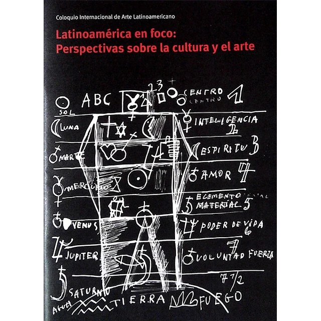 Latinoamerica en foco: Perspectivas sobre la cultura y el arte. Coloquio