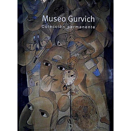 Museo gurvich. Coleccion permanente