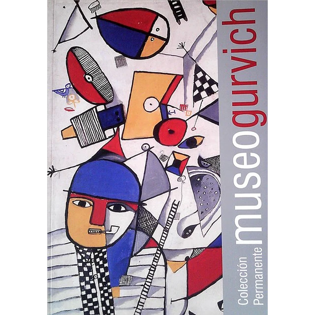 Museo gurvich. Coleccion permanente