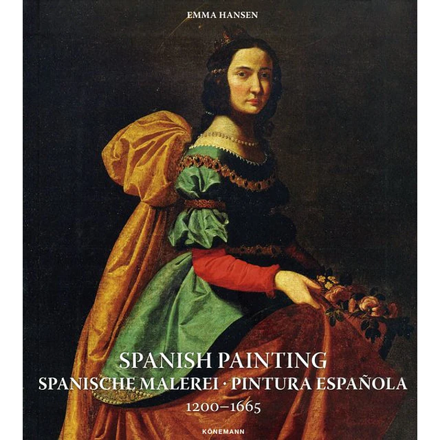 Spanish painting. Pintura española 1200 - 1665