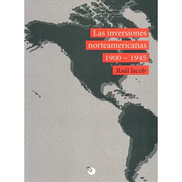 Las inversiones norteamericanas 1900-1945