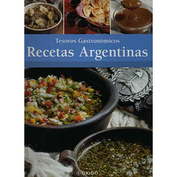 Recetas argentinas. Tesoros gastronomicos