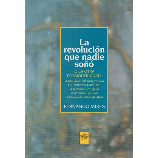 La revolucion que nadie soño