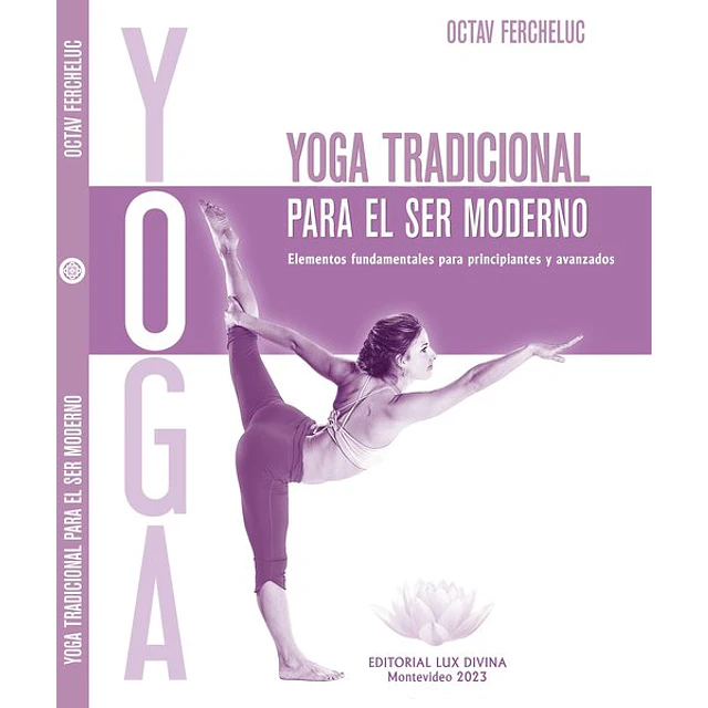 Yoga tradicional para el ser moderno