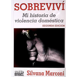 Sobrevivi. Mi historia de violencia domestica