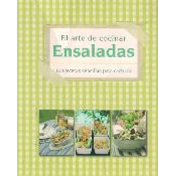 Ensaladas. El arte de cocinar