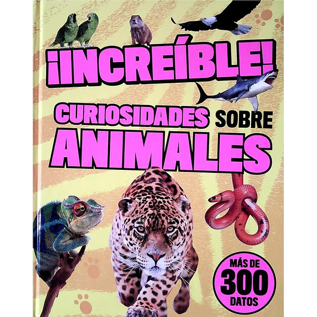Increible! curiosidades sobre animales