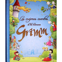 Los mejores cuentos de los hermanos grimm
