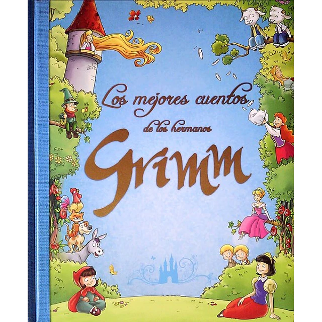 Los mejores cuentos de los hermanos grimm