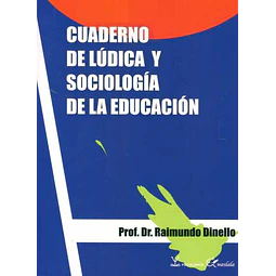 Cuaderno de ludica y sociologia de la educacion
