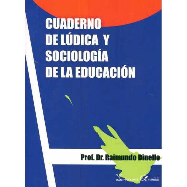 Cuaderno de ludica y sociologia de la educacion