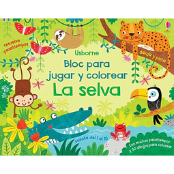 La selva. Bloc para jugar y colorear