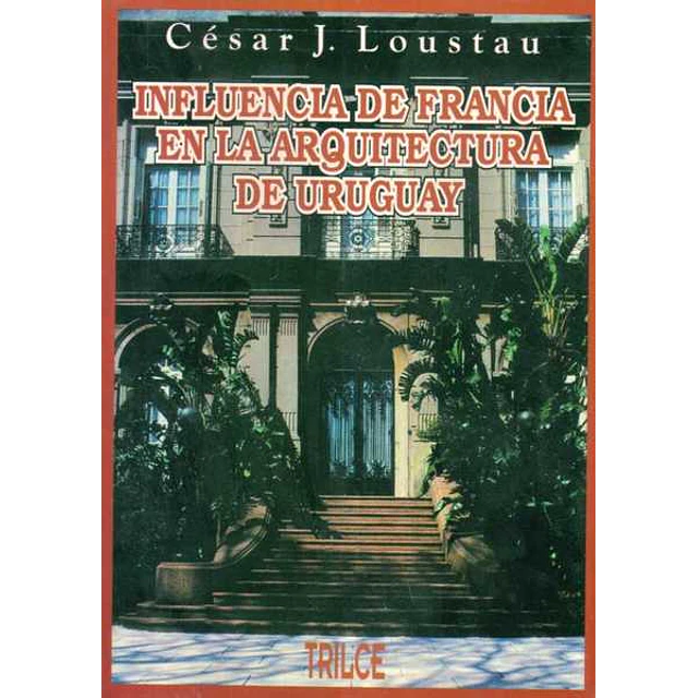 Influencia de francia en la arquitectura de uruguay