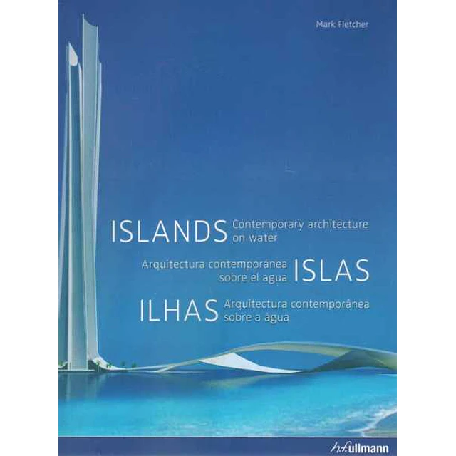 Islas. Arquitectura contemporanea sobre el agua