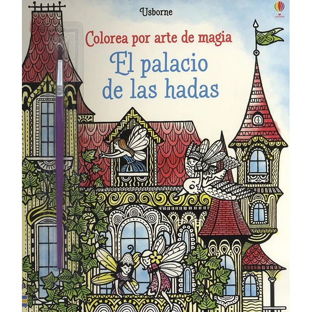 El palacio de las hadas. Colorea por arte de magia