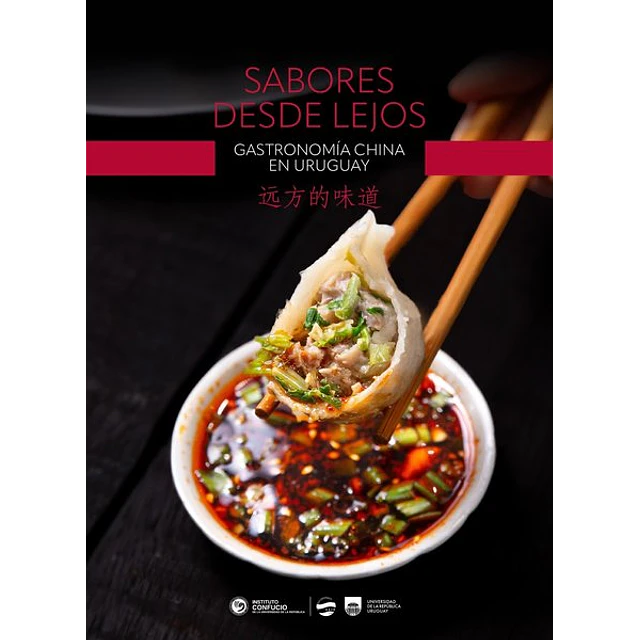 Sabores desde lejos. Gastronomia china en uruguay