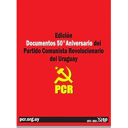 Edicion documentos 50 aniversario de partido comunista revolucionario del uruguay