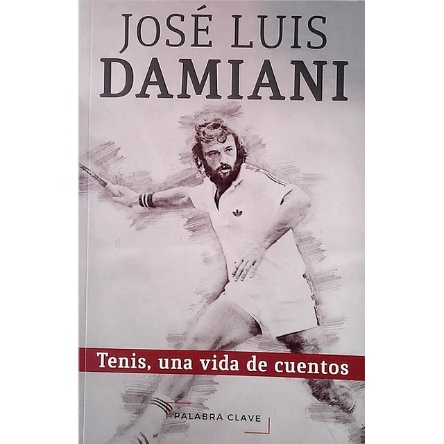 Jose luis damiani. Tenis una vida de cuentos