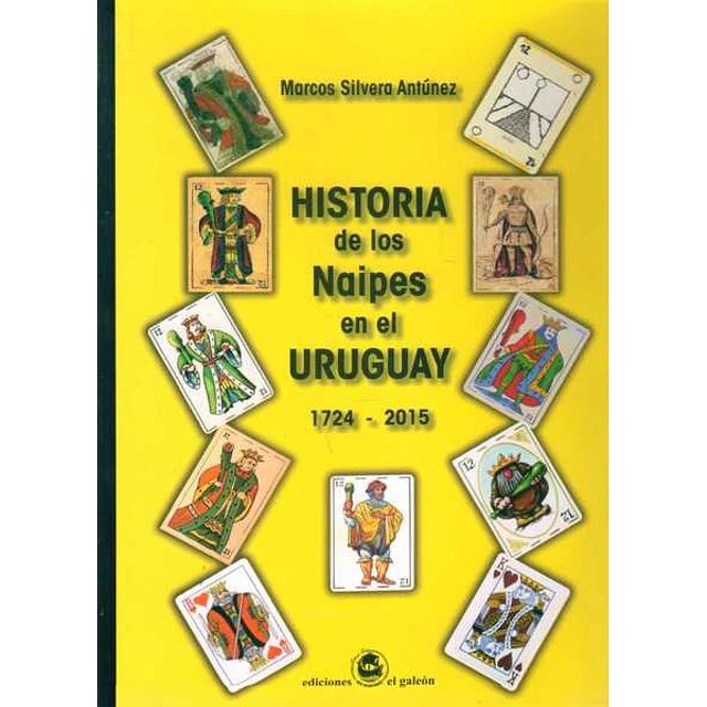 Historia de los naipes en uruguay 1724-2015