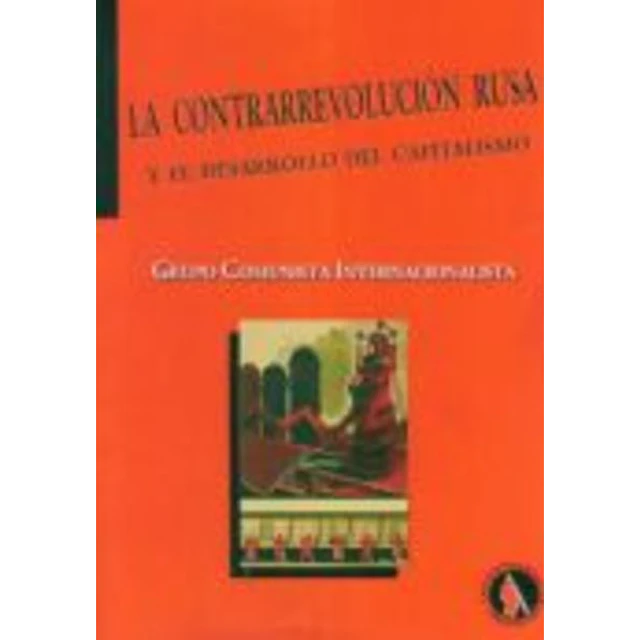 La contrarrevolucion rusa y el desarrollo del capitalismo