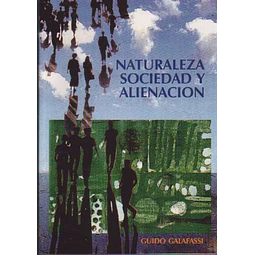 Naturaleza sociedad y alienacion