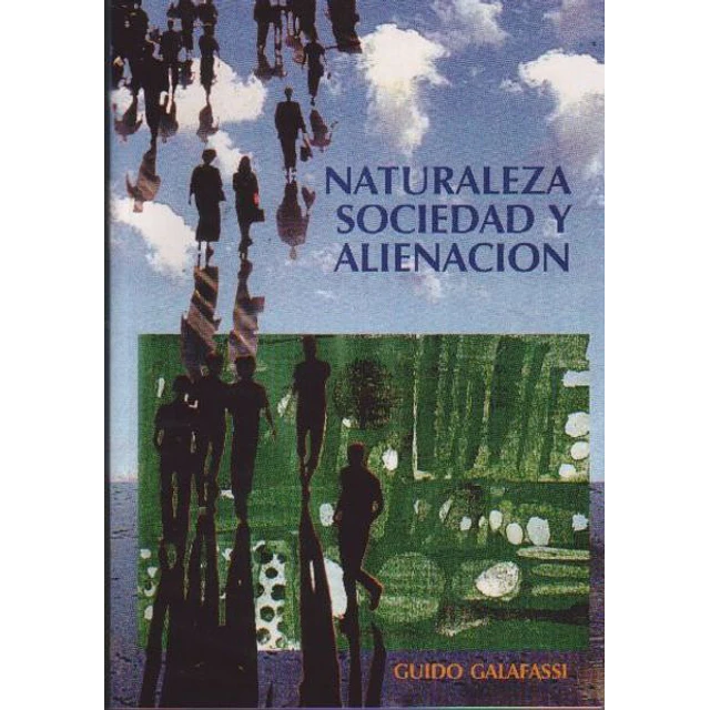 Naturaleza sociedad y alienacion