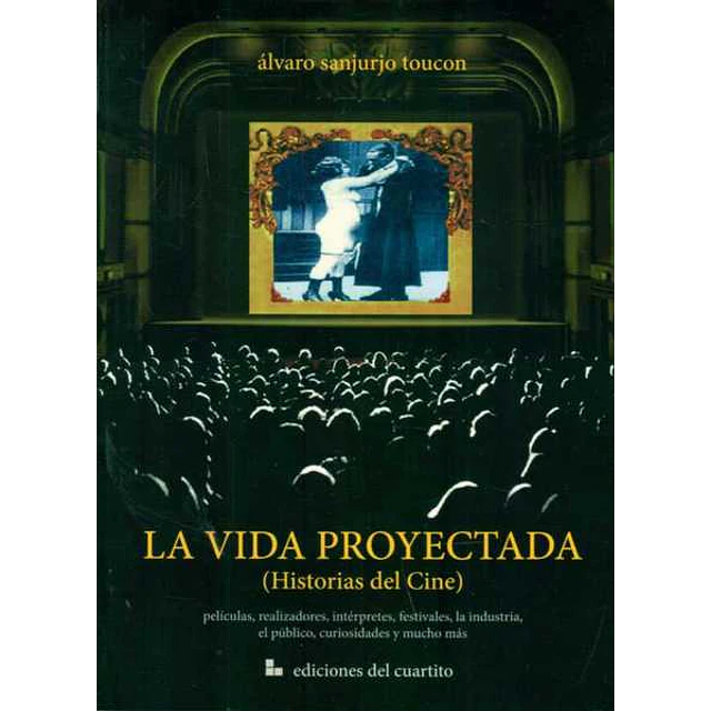 La vida proyectada,  (Historias del cine)