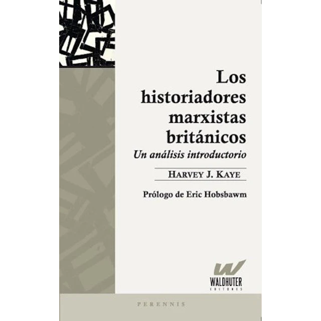 Los historiadores marxistas britanicos