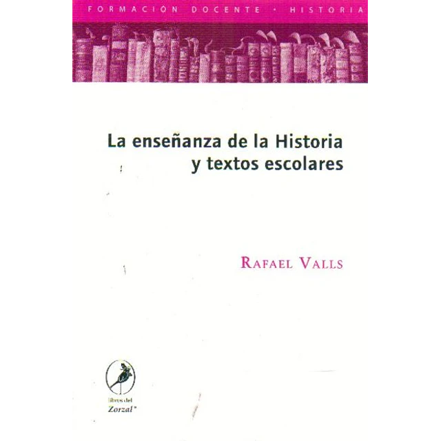 La enseñanza de la historia y textos escolares