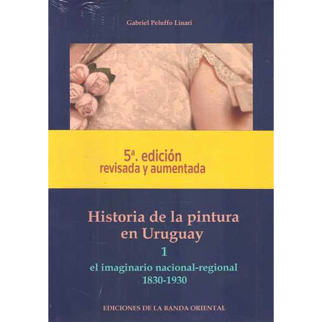 Historia de la pintura  en uruguay 2 tomos