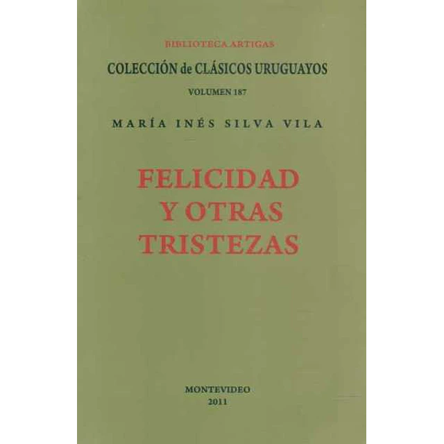 Felicidad y otras tristezas