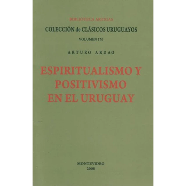 Espiritualismo y positivismo en el uruguay