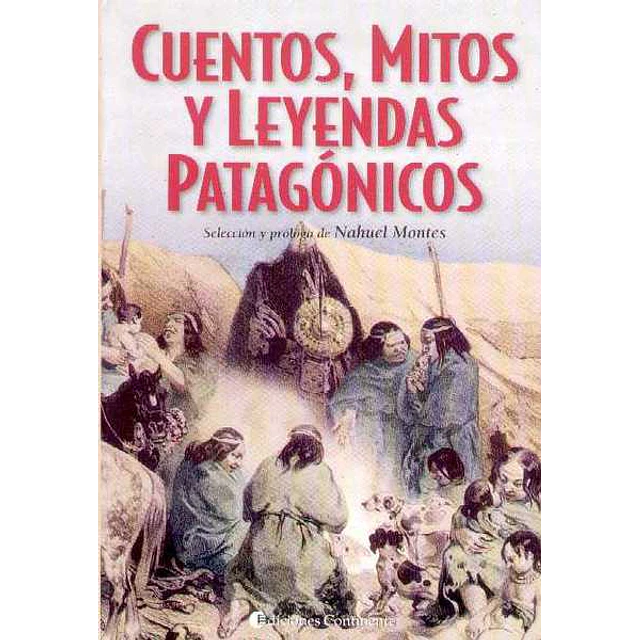 Cuentos mitos y leyendas patagonicos