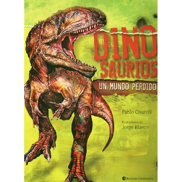 Dinosaurios, un mundo perdido
