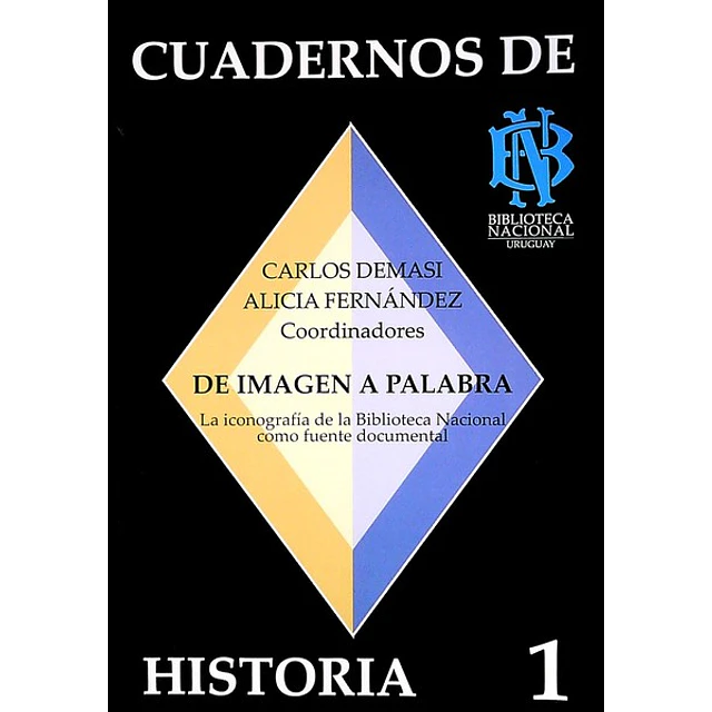 Cuadernos de historia 1. De imagen a palabra