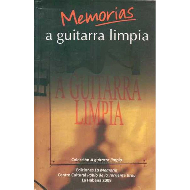 Memorias a guitarra limpia