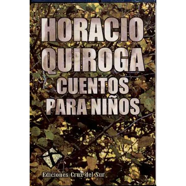 Horacio quiroga cuentos para niños