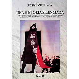 Una historia silenciada,. Tomo III