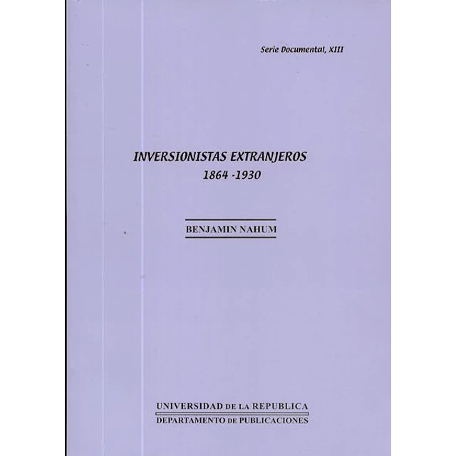 Inversionistas extranjeros 1864-1930