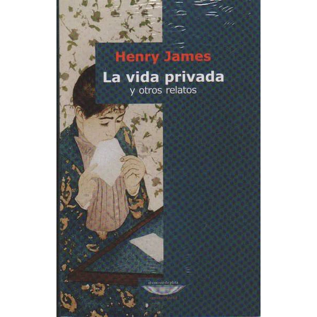 La vida privada y otros relatos