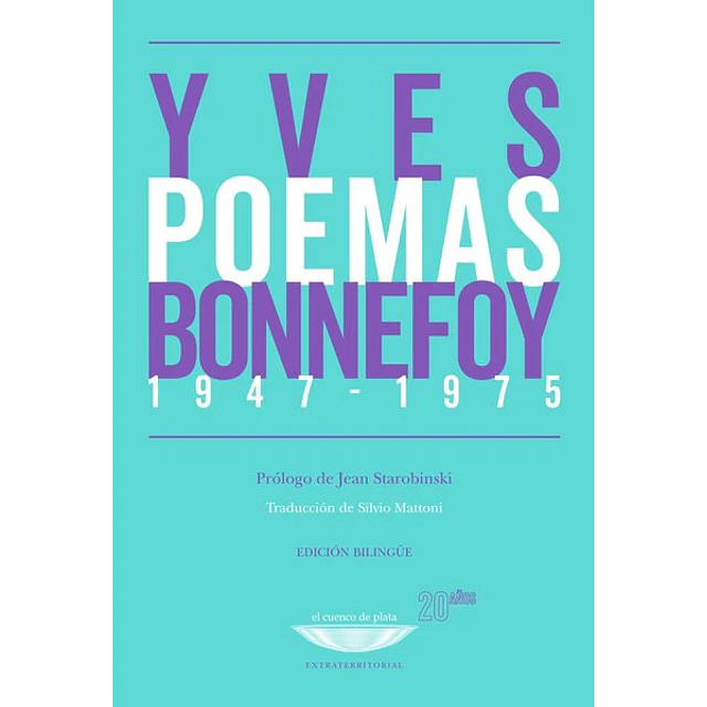 Poemas. Yves bonnefoy 1947 - 1975